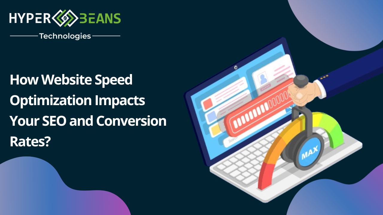 The Role of Website Speed Optimization in SEO and Conversion